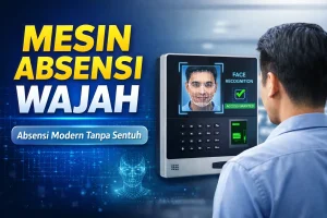 pengertian mesin absensi wajah